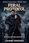 Feral Protocol: B...