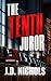 The Tenth Juror by J.D. Nichols The Tenth Juror by J.D. Nichols