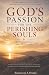 God's Passion for the Peris...
