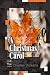 A Christmas Carol by Charles Dickens