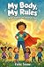 My Body, My Rules: A Kid's ...