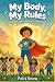 My Body, My Rules by Felix Snow