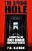 The Spring Hole: A Short Ta...