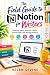 The Field Guide to Notion f...