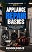 Appliance Repair Basics: Diagnose, Fix, and Maintain the Machines You Depend On - and Know When to Replace Instead (The Handy Homeowner Series Book 21)