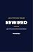 Rewired: Quit Porn, Even If...
