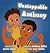 Unstoppable Anthony by Judy Robles