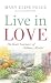 Live in Love: The Heart San...