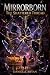 Mirrorborn: The Shattered T...