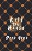 Kill This House