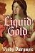 Liquid Gold
