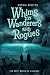 Whims of Wanderers and Rogues