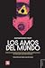 Los amos del mundo: Cómo lo...
