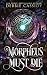 Morpheus Must Die: A Revers...