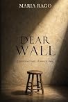 Dear Wall Dear Wall