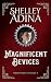 Magnificent Devices (Magnif...