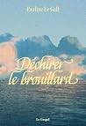 Déchirer le broui...