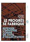 Le progrès se fab...