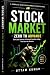 The Stock Market Guide - A ...