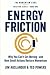 ENERGY FRICTION by Jim Auslander