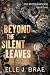 Beyond the Silent Leaves: T...