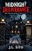 MIDNIGHT DELIVERANCE