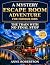 A Mystery Escape Room Adven...