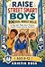 Raise Street Smart Boys: 10...