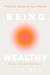 Being Wealthy: The First Ca...