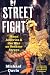 Street Fight by Michael      Davis