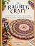 RAG RUG CRAFT The Definitiv...