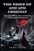 The Bride of Ash and Obsidi...