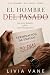 El hombre del pasado: Un ro...