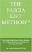 THE FASCIA LIFT METHOD™: Th...