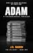 ADAM: A chilling psychological thriller from inside the mind of a serial killer (The Syllabus Book 1)
