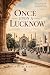 Once Upon a Lucknow : Peopl...