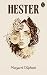 Hester by Margaret Oliphant