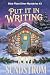 Put It in Writing by Kate Sundstrom