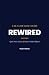 Rewired: Quit Porn, Even If...