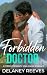 The Forbidden Doctor by Delaney Reeves