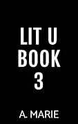 Lit U Book 3
