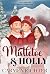 Mistletoe & Holly