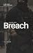 The ARC Unit: Breach