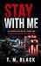 Stay With Me (It Lives in A...