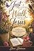 Just A Little Walk With Jesus