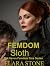 Femdom Sloth: Every Night M...
