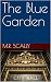 The Blue Garden