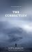 The Correction (The Long Ve...