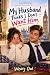 My Husband Thinks I Don't Want Him by Weary owl