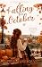 Falling for October by Charlie Hickman